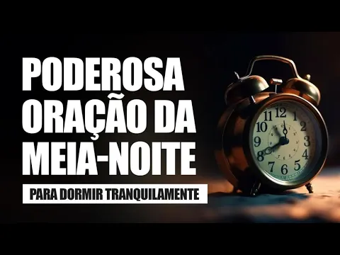 Download MP3 ORAÇÃO DA MEIA-NOITE-07 DE JUNHO