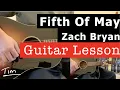 Download Lagu Zach Bryan Fifth Of May Guitar Lesson, Chords, and Tutorial