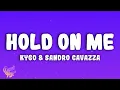 Download Lagu Kygo \u0026 Sandro Cavazza - Hold On Me