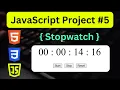 JavaScript Project 5 - Stopwatch in HTML CSS JavaScript