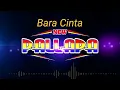 Download Lagu Cek Sound New Pallapa - Bara Cinta | full Glleerrr