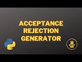 Rejection Sampling Theory proof and implementation in Python