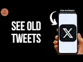 How To See Old Tweets On Twitter