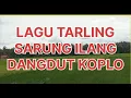 Download Lagu LAGU TARLING SARUNG ILANG DANGDUT KOPLO