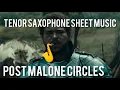 Post Malone Circles - Tenor Soprano Saxophone Trumpet Clarinet Sheet Music