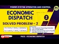 Economic Dispatch Solved Problem - 2 Power system operation and control The fuel inputs per hour