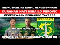 Lagu 🔴BRUNO MOREIRA TAMPIL MENGECEWAKAN😱PEROVIC CURHAT😱KEKECEWAAN BERNARDO TAVARES🔥