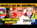 🚨Queda na audiência de Três Graças preocupa a Globo que baixa ordem urgente