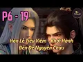 Download Lagu Đấu Phá Thương Khung Phần 6 Tập 19 Thuyết Minh | Hôn Lễ Tiêu Viêm – Khởi Hành Đến Đế Nguyên Châu