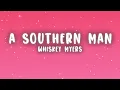 Whiskey Myers - Ballad of a Southern Man (Lyrics)