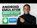 How to run Android Emulator in Vs Code 2026 UPDATED