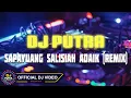 Download Lagu Dj Putra - Sapayuang Salisiah Adaik (Remix) [Official DJ Video HD]