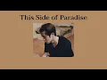 [THAISUB] This Side of Paradise - Coyote Theory (แปลไทย)