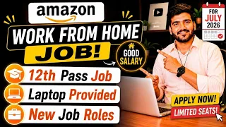 Amazon Work From Home Jobs 2026 WFH Jobs For 12th Pass Online Jobs At Home Verified Remote Job