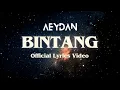 Download Lagu AEYDAN - Bintang (Official Lyric Video)