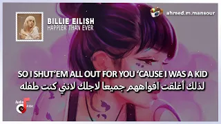 Billie Eilish Happier Than Ever Lyrics مترجمة 