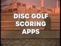 Disc Golf Scoring Apps