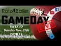 2018 Fantasy Football Advice - RotoBaller GAMEDAY LIVE Week 10