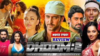 Dhoom 2 Full Movie Hrithik Roshan Abhishek Bachchan Aishwarya Rai And Uday Review Hd Facts 