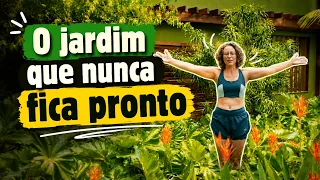 O JARDIM com PLANTAS TROPICAIS que NUNCA fica PRONTO