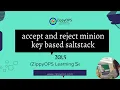 accept and reject minion key based saltstack