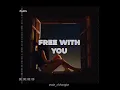 Download Lagu Free with you-Rnla\u0026Yaeow