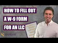 How to Fill Out a W-9 for an LLC
