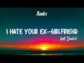 Download Lagu Banks - I Hate Your Ex-Girlfriend (feat. Doechii) (Lyrics)