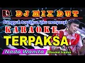 Download Lagu Karaoke Nada Wanita || Terpaksa - Rhoma Irama Versi Dj Remix Dut Orgen Tunggal