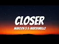 Download Lagu Maroon 5, Marshmello - Closer (lyrics) (NEW 2025)
