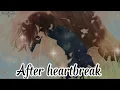 Download Lagu Nightcore - After the heartbreak (lyrics)