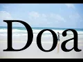 Download Lagu How To Pronounce Doa🌈🌈🌈🌈🌈🌈Pronunciation Of Doa
