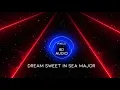 Dream Sweet in Sea Major - 8D AUDIO