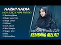 Download Lagu Nazmi Nadia - KEMBANG MELATI - BAGJA JEUNG CINTA - JANGJI KAMARI || LAGU SUNDA TERPOPULER 2025