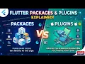 Flutter Packages and Plugins Explained