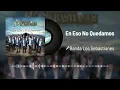 Banda Los Sebastianes De Saúl Plata - En Eso No Quedamos (Audio)