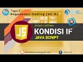 Seri Latihan - KONDISI IF PADA JAVASCRIPT