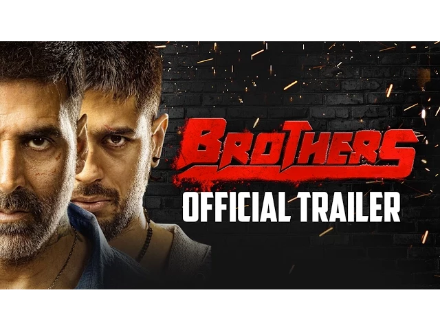 Brothers Official Trailer | Akshay Kumar, Sidharth Malhotra, Jackie Shroff and Jacqueline Fernandez