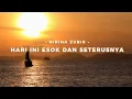 NIRINA ZUBIR - HARI INI, ESOK DAN SETERUSNYA OST. HEART (LIRIK)