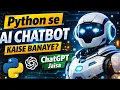 How to Build AI Chatbot with Python ChatGPT builder AI Bot Step by Step English OpenAI API