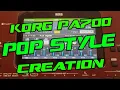Lagu Korg pa700: Pop Style Creation from scratch