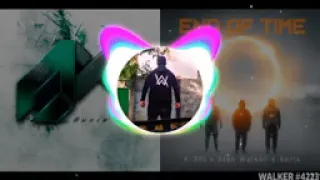 Alan Walker  X Ahrix X  K391-  Nova X  End Of Time Remix Mashup