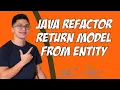 Java Refactoring Best place to return your Model from an entity or response