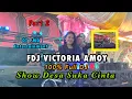 Download Lagu Full DJ'' Fdj Victoria Amoy OT Pmd Entertainment Show Desa Suka Cinta PART 2