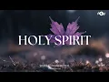 Download Lagu HOLY SPIRIT - Soaking worship instrumental | Prayer and Devotional