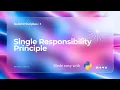 SOLID Principles Single Responsibility Principle