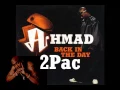 Lagu 2Pac \u0026 Ahmad - Back In The Day (Filthy Rich ReFix)