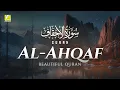 Download Lagu Beautiful recitation of Surah Al Ahqaf سورة الأحقاف | Zikrullah TV