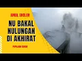Download Lagu Amal Sholeh nu bakal nulungan di akhirat #nadzomsunda #pepelingsunda