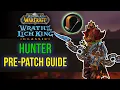 WOTLK Hunter Pre-Patch Guide - Rotation Talents Class Changes More